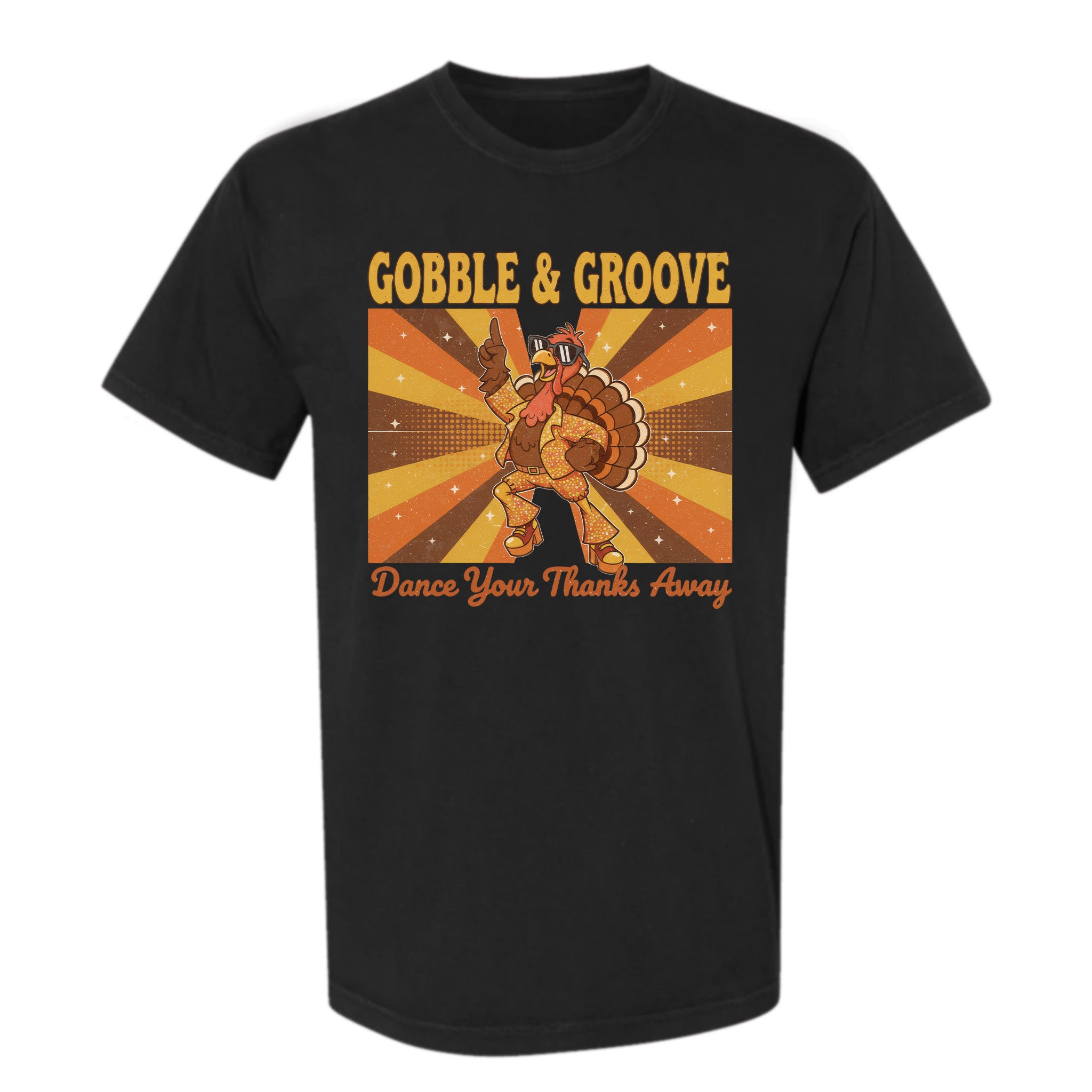 Black Thanksgiving graphic t-shirt with a Thanksgiving graphic and text 'Gobble & Groove Dance Your Thanks Away'.