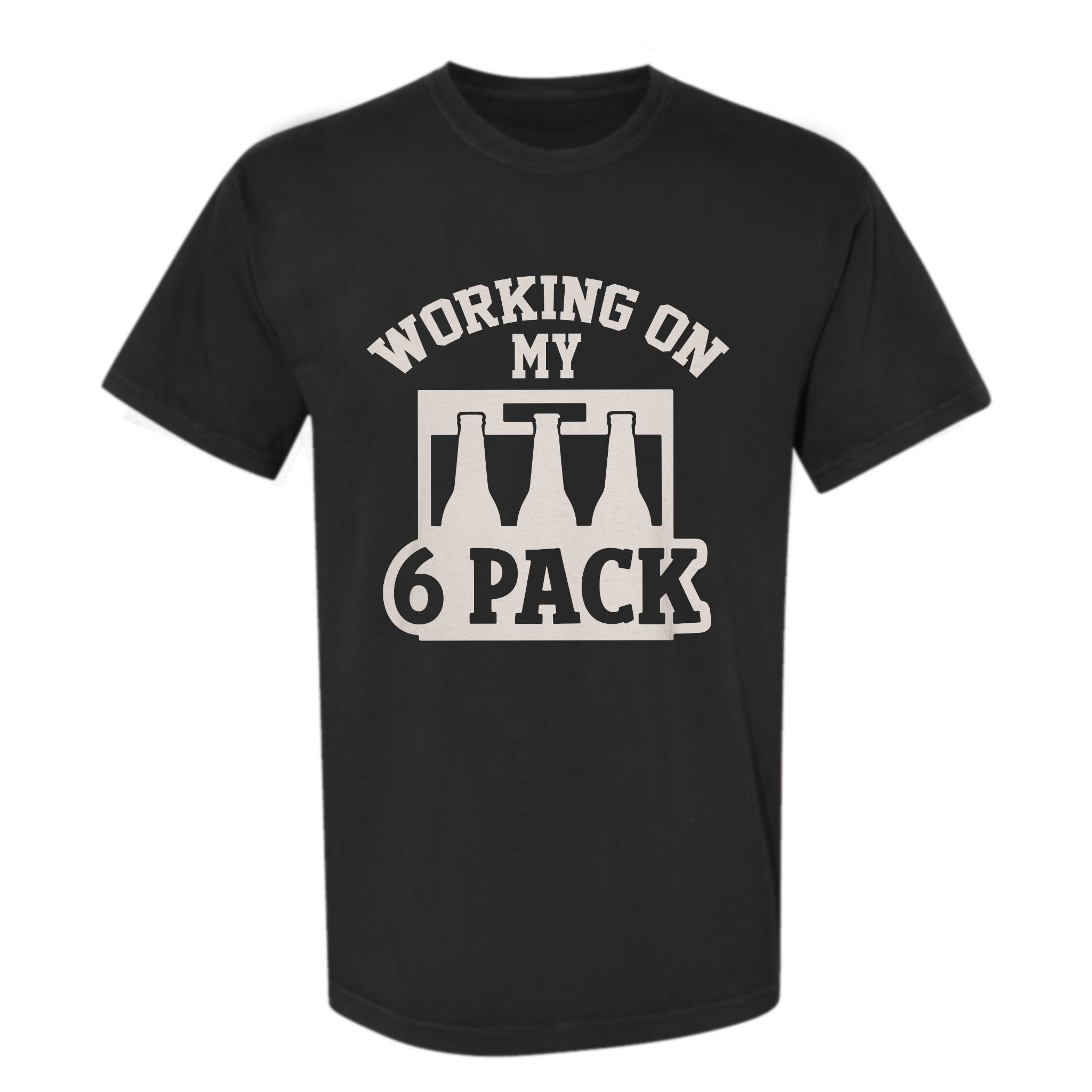 Black funny graphic t-shirt with "Working on my 6 pack" text.