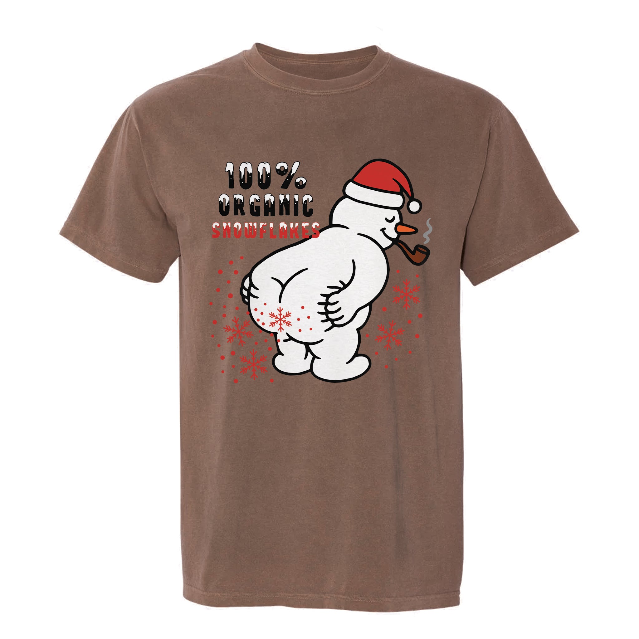 Brown Christmas graphic t-shirt with rude snowman mooning, text: "100% ORGANIC SNOWFLAKES."