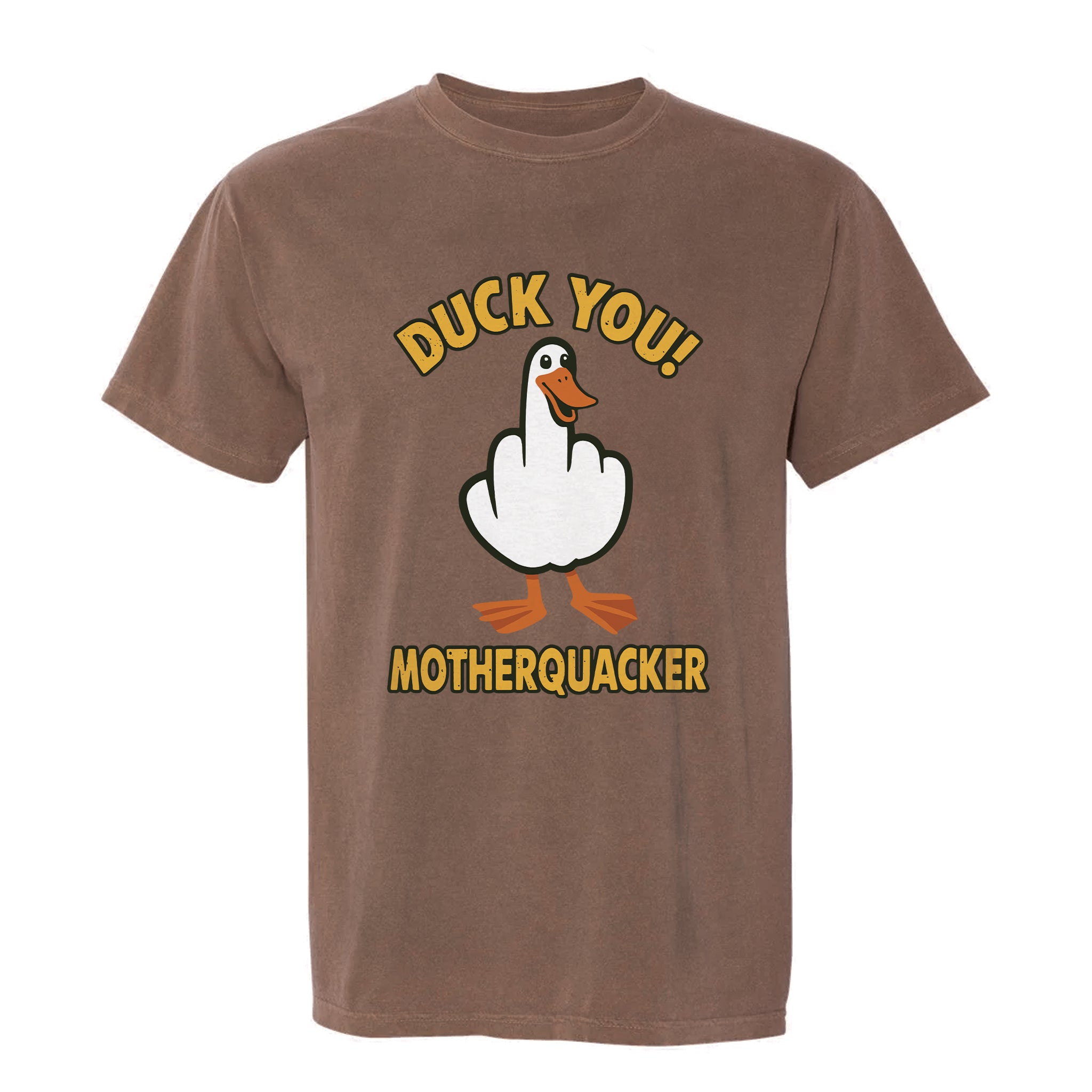 Brown funny graphic t-shirt with a graphic of a duck and text "Duck You Mothequacker"