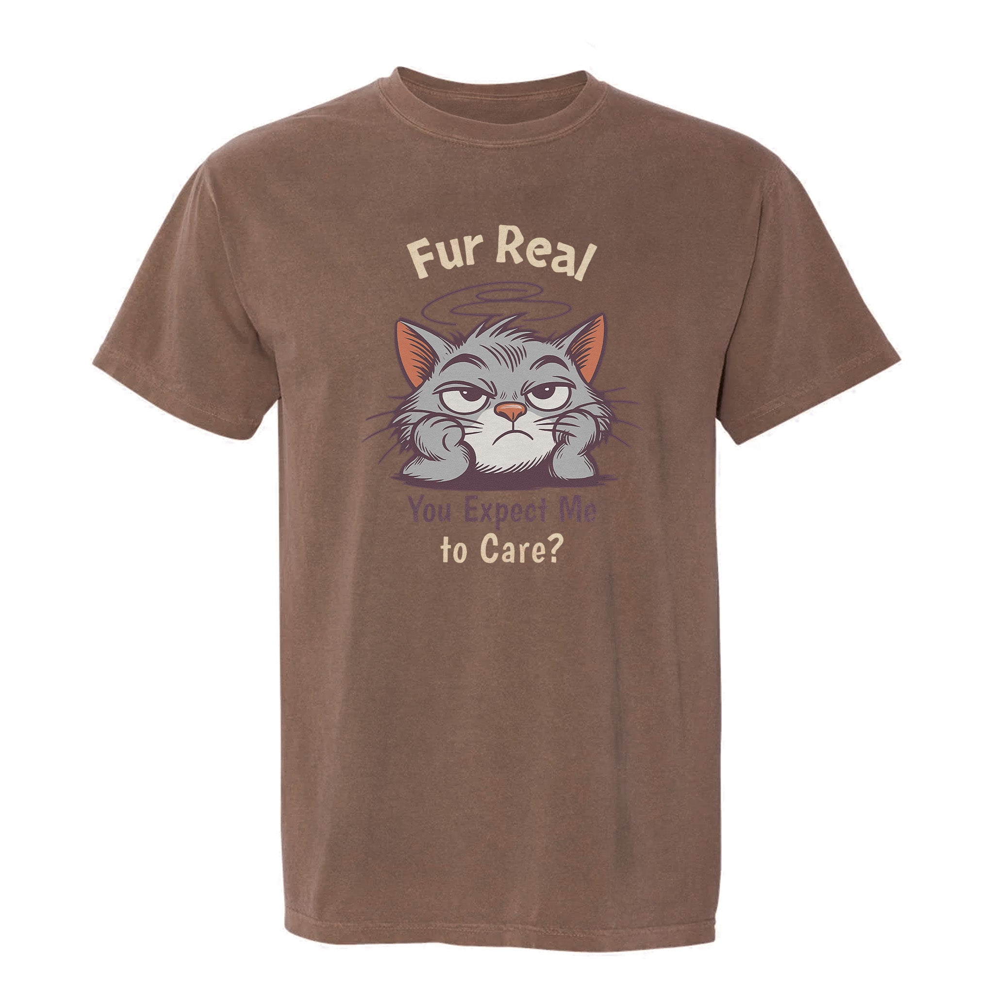 Brown funny graphic t-shirt with grumpy cat illustration and the text 'Fur Real You Expect Me to Care?'.