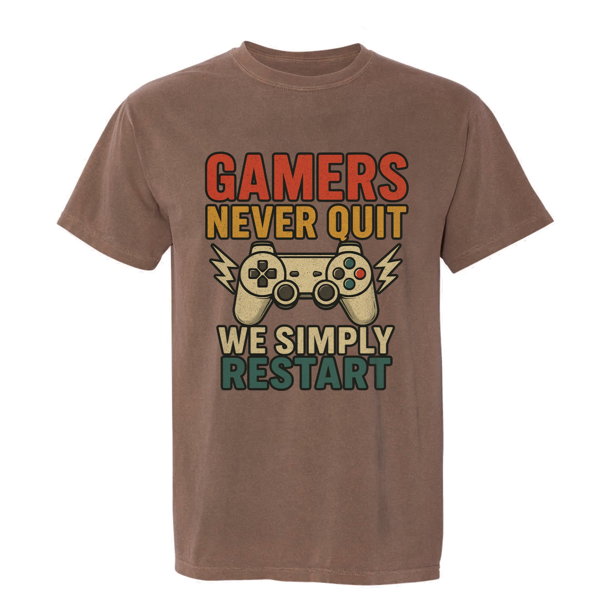 Brown funny graphic t-shirt with text 'Gamer Never Quit We Simply Restart'