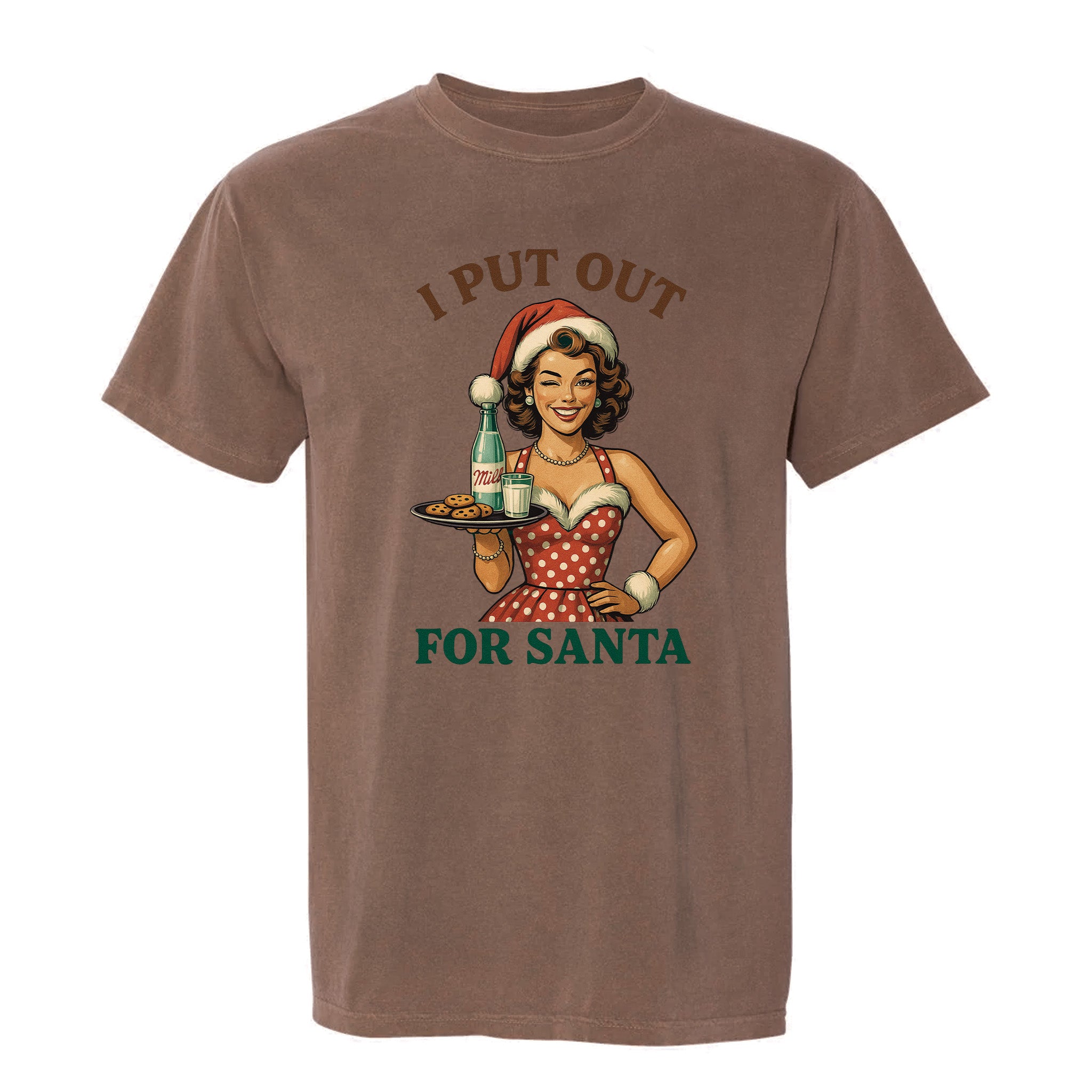 Brown Christmas graphic t-shirt featuring vintage pin-up style woman holding milk and cookies, with humorous text 'I Put Out for Santa'.