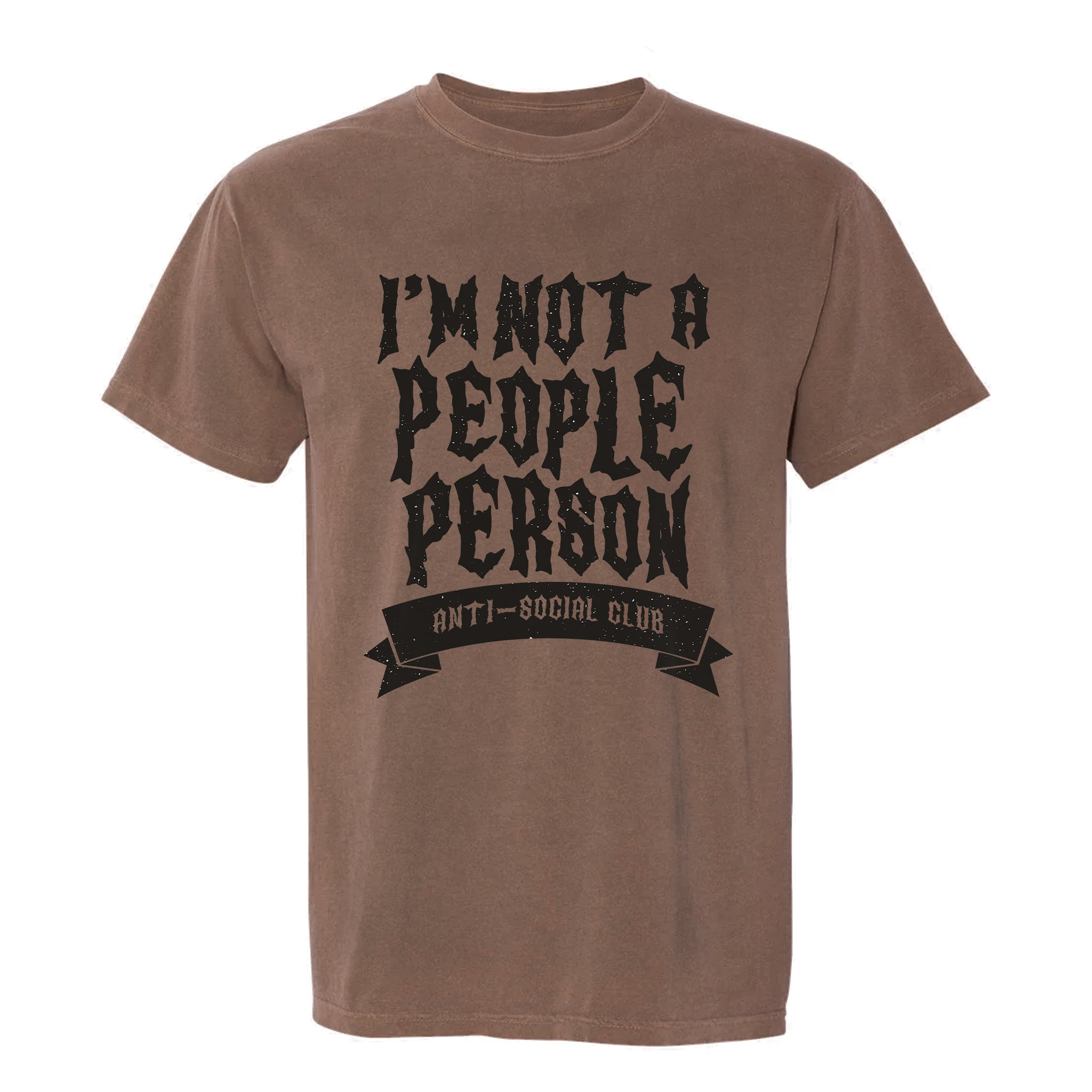 Brown funny graphic t-shirt displaying bold black text that says "I’m Not a People Person – Anti-Social Club.”