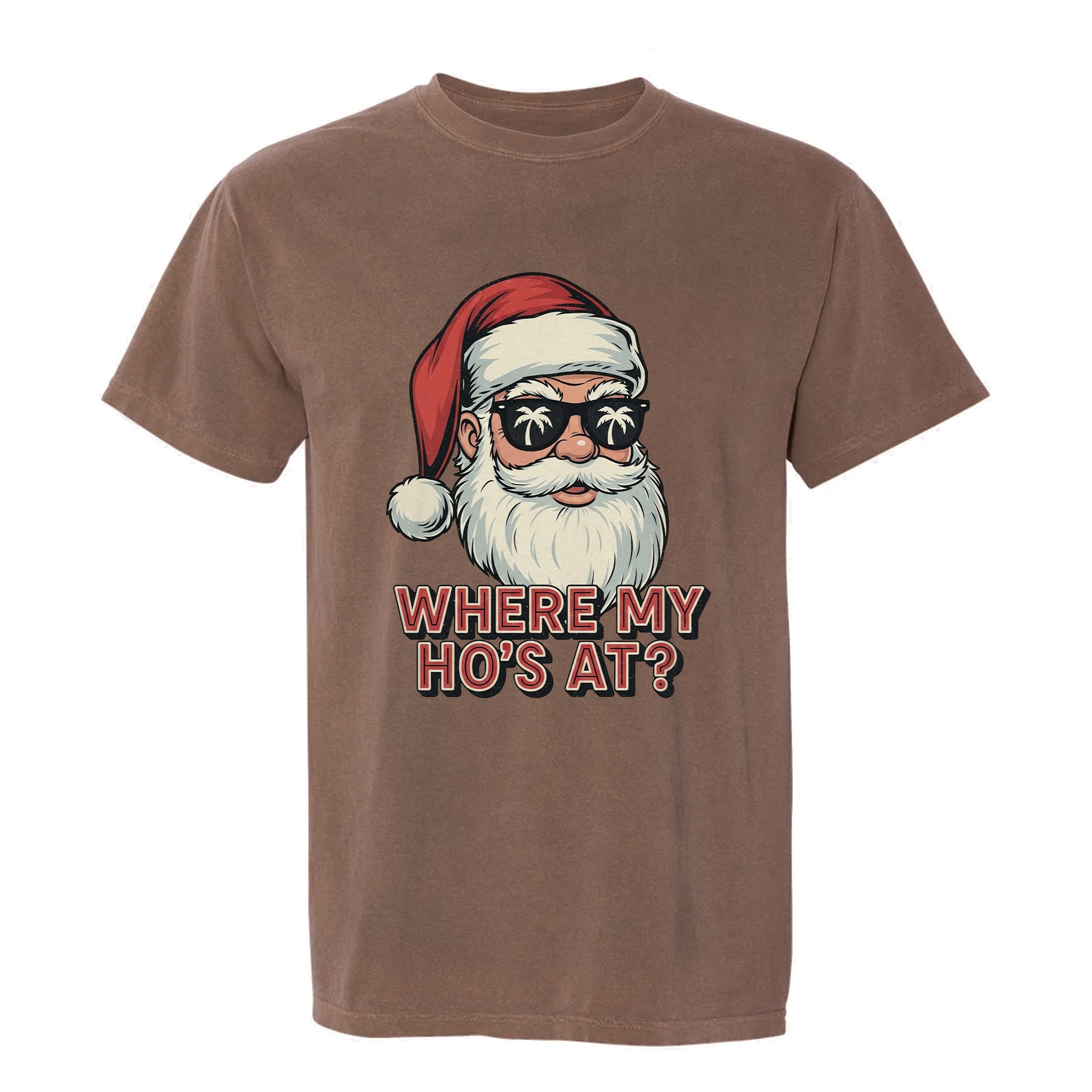 Brown Christmas graphic t-shirt with Santa and text 'Where My Ho's At?'