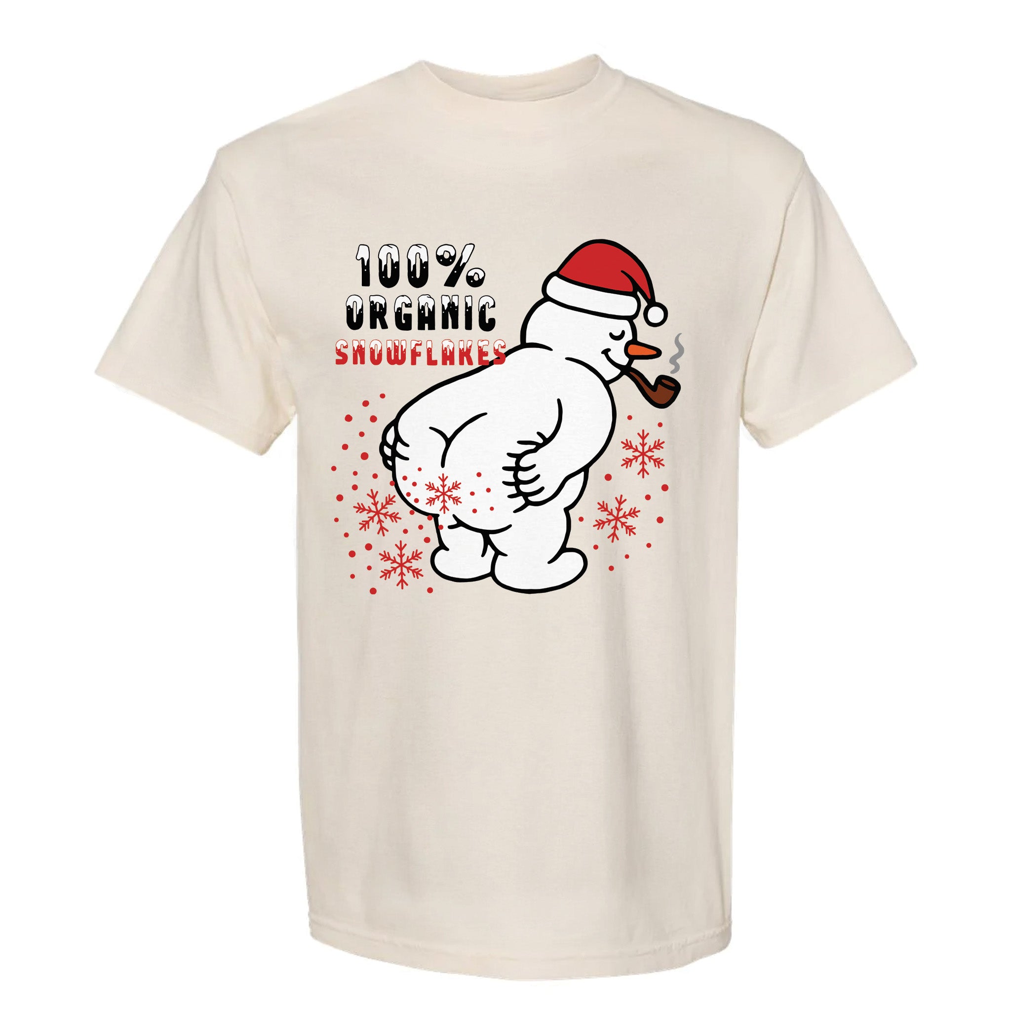 Beige Christmas graphic t-shirt with snowman showing his rear, text: "100% ORGANIC SNOWFLAKES."