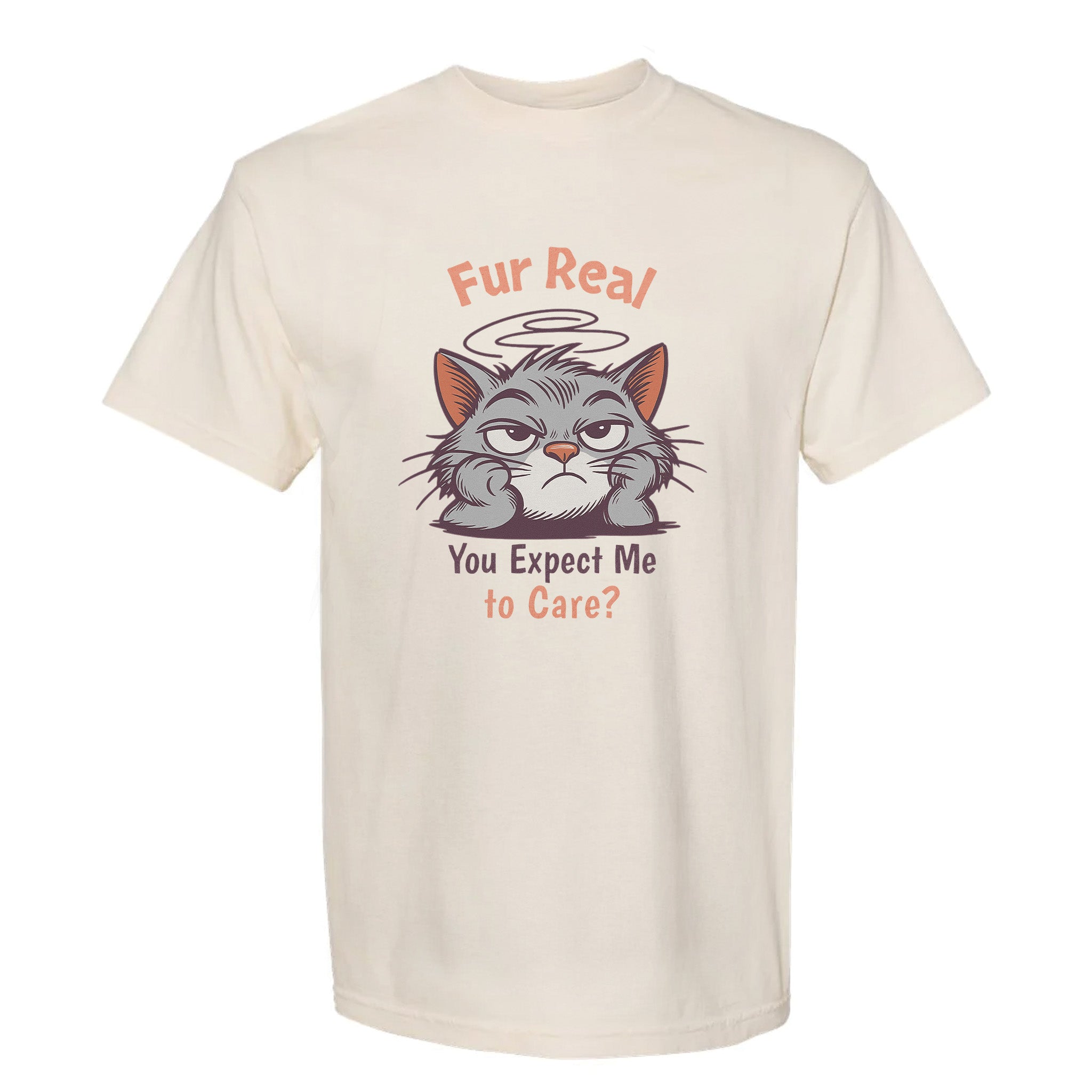 Beige funny graphic t-shirt with grumpy cat illustration and the text 'Fur Real You Expect Me to Care?'.