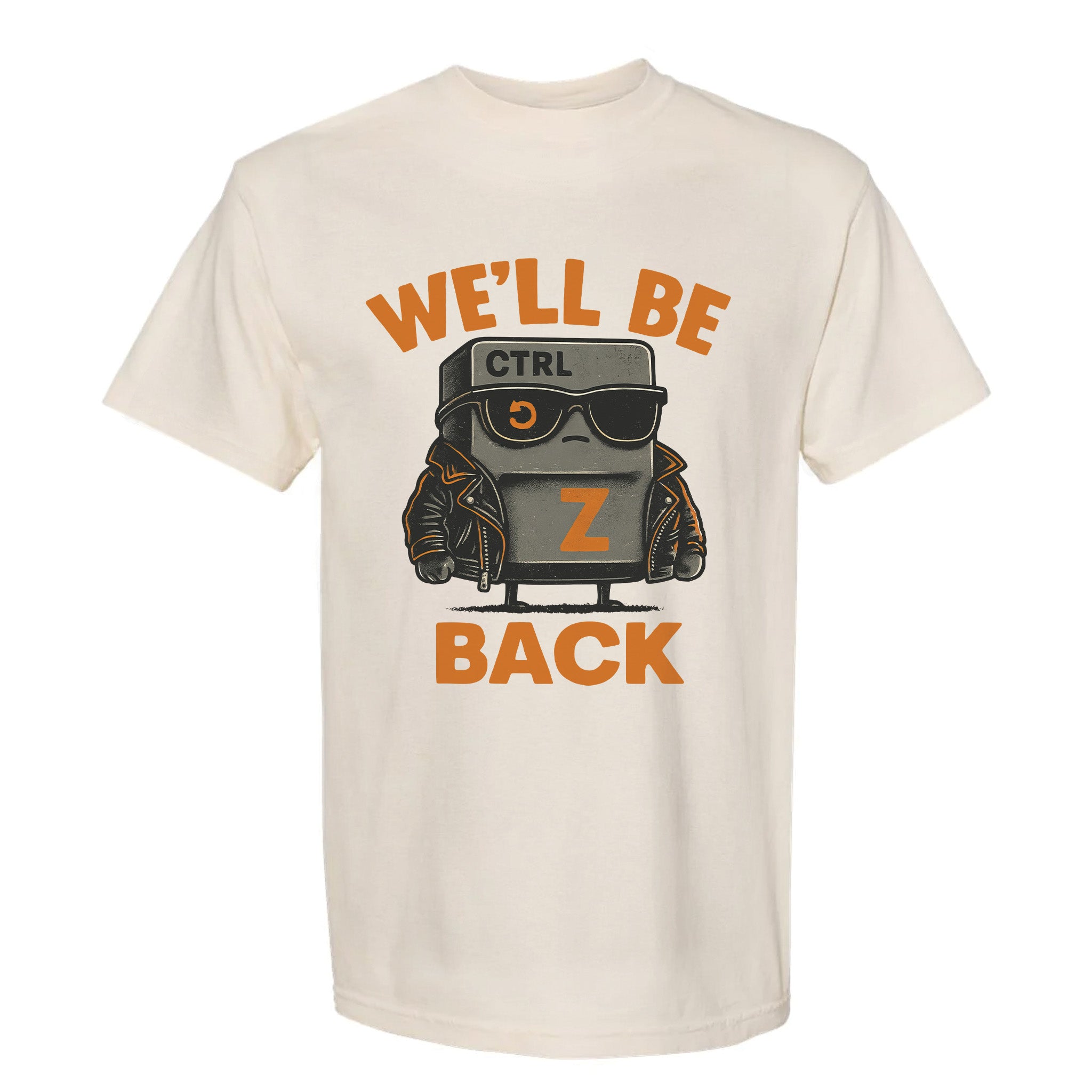 Beige funny graphic t-shirt with graphic design and text "WE'LL BE BACK".