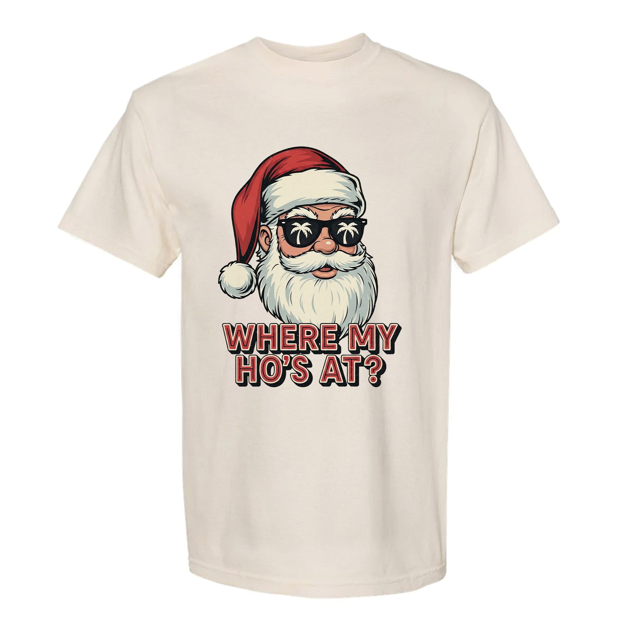 Beige Christmas graphic t-shirt with Santa and text 'Where My Ho's At?'