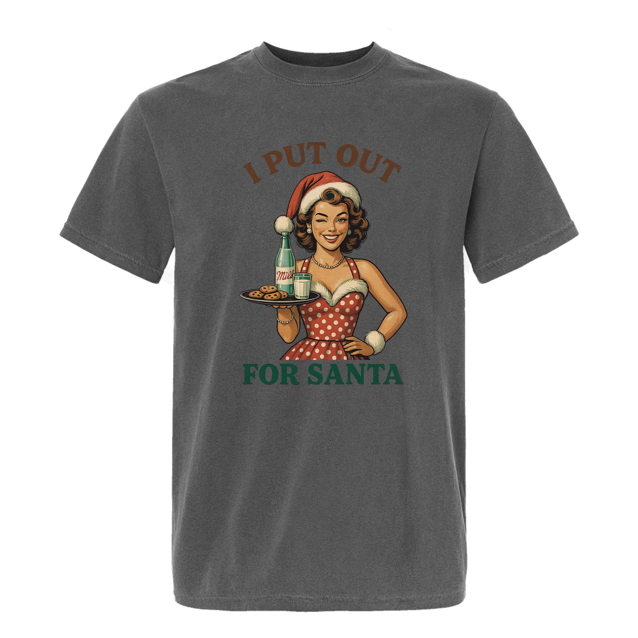Grey Christmas graphic t-shirt with retro pin-up woman dressed in festive outfit, holding milk and cookies, with text 'I Put Out for Santa'.