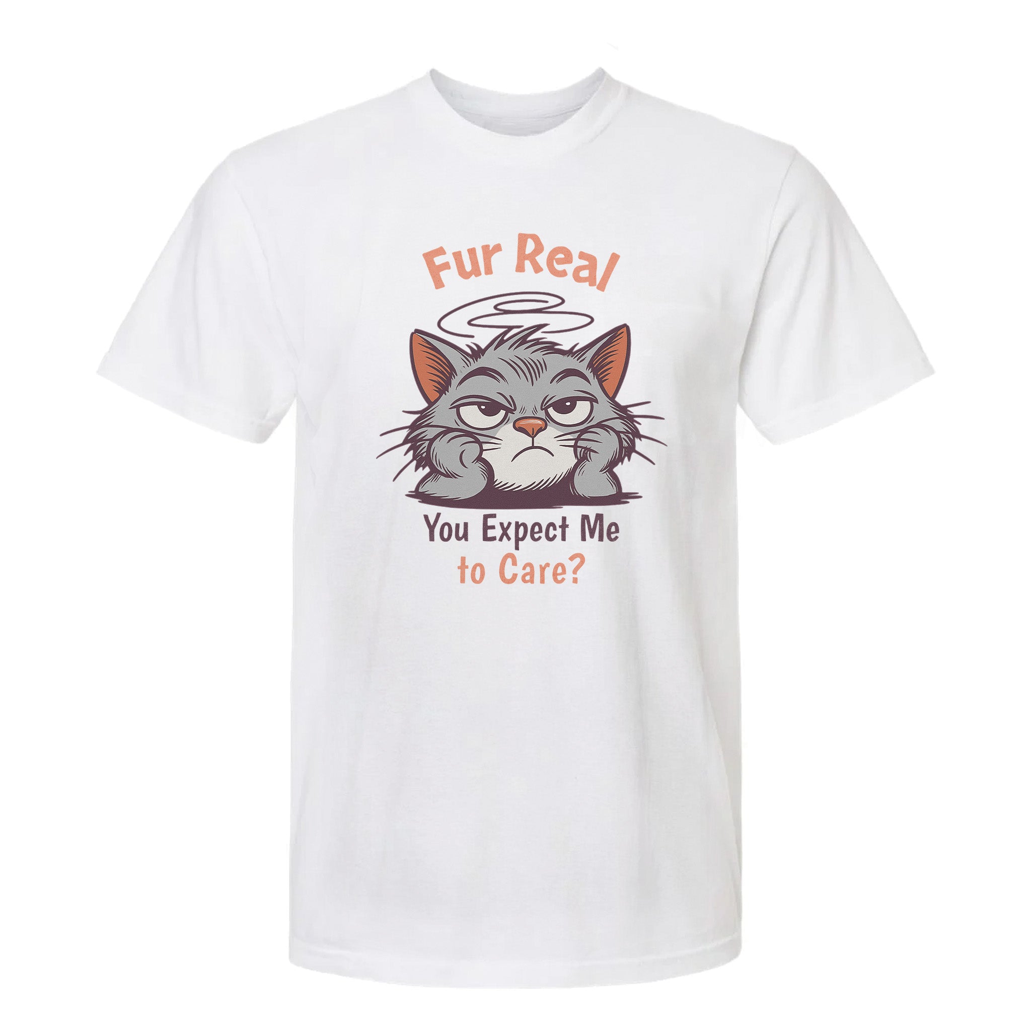 White funny graphic t-shirt with grumpy cat illustration and the text 'Fur Real You Expect Me to Care?'.