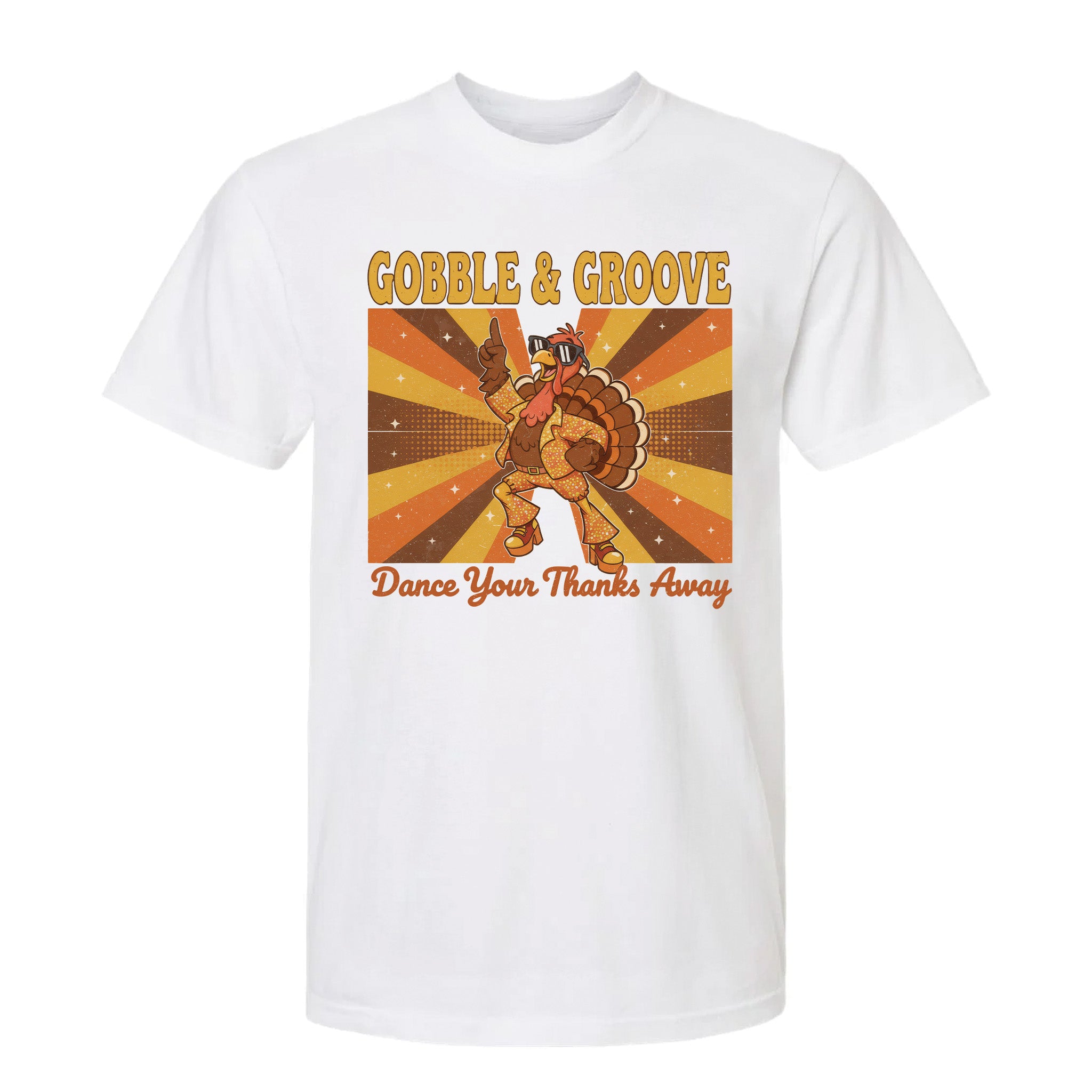 White Thanksgiving graphic t-shirt with a Thanksgiving graphic and text 'Gobble & Groove Dance Your Thanks Away'.