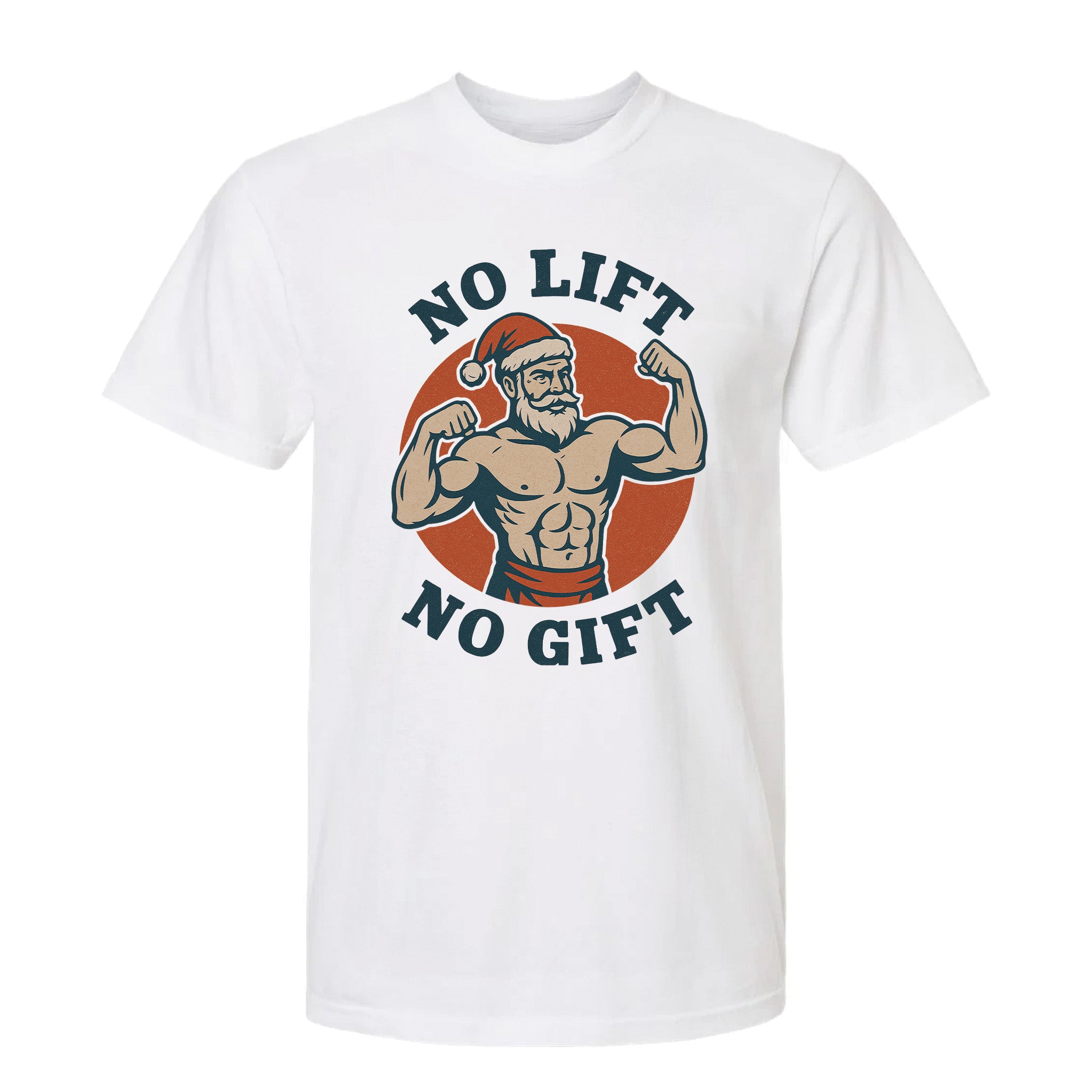 White Christmas graphic t-shirt with a strong Santa flex design and the phrase 'No Lift No Gift'.