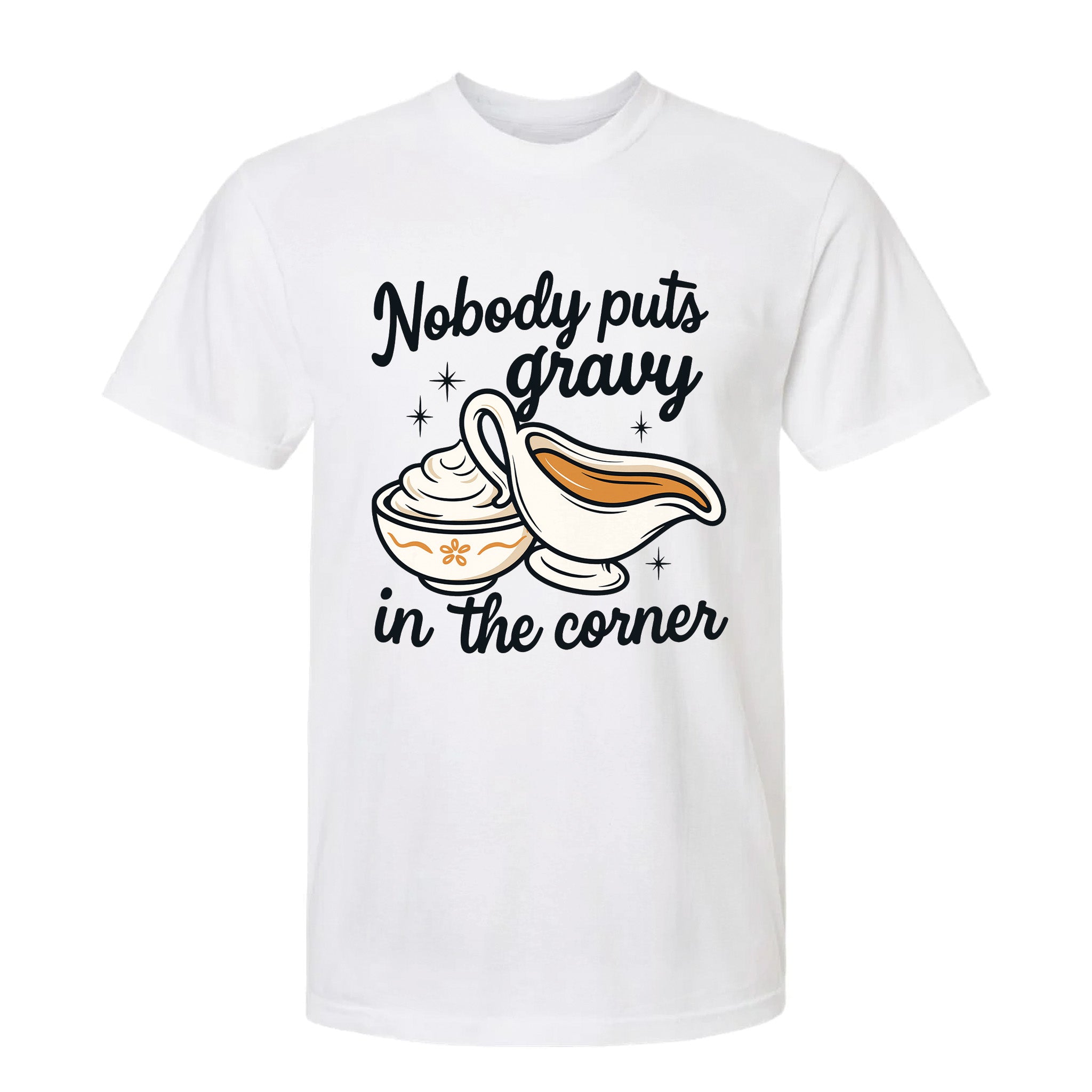White Thanksgiving graphic t-shirt with 'Nobody Put The Gravy In The Corner'