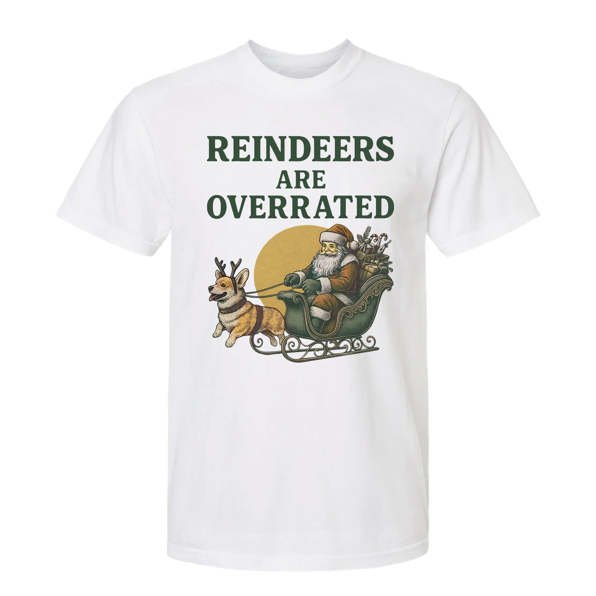 White Christmas graphic t-shirt with Santa in a sleigh led by a corgi dog instead of reindeer, and the text 'Reindeers Are Overrated'.