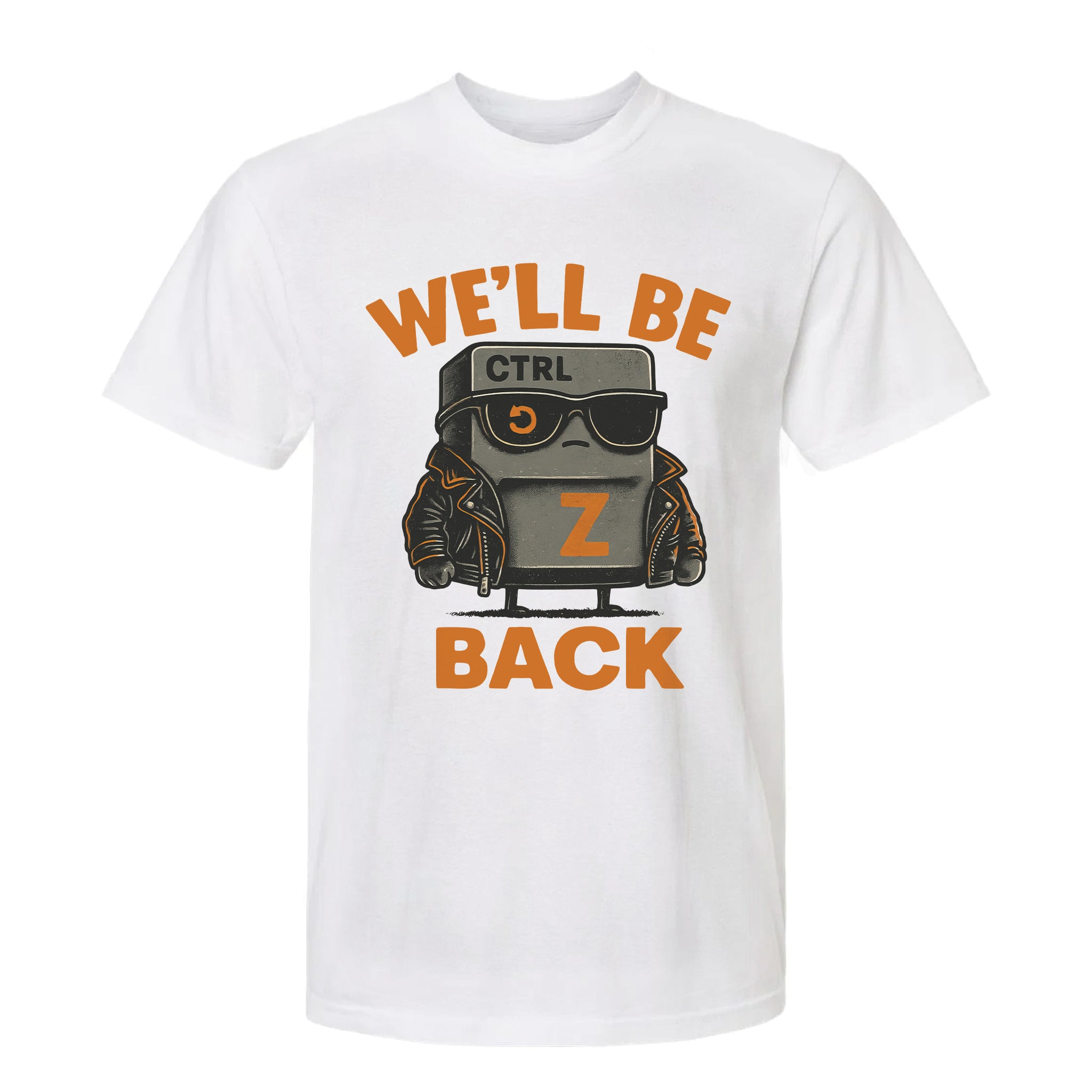 White funny graphic t-shirt with graphic design and text "WE'LL BE BACK".