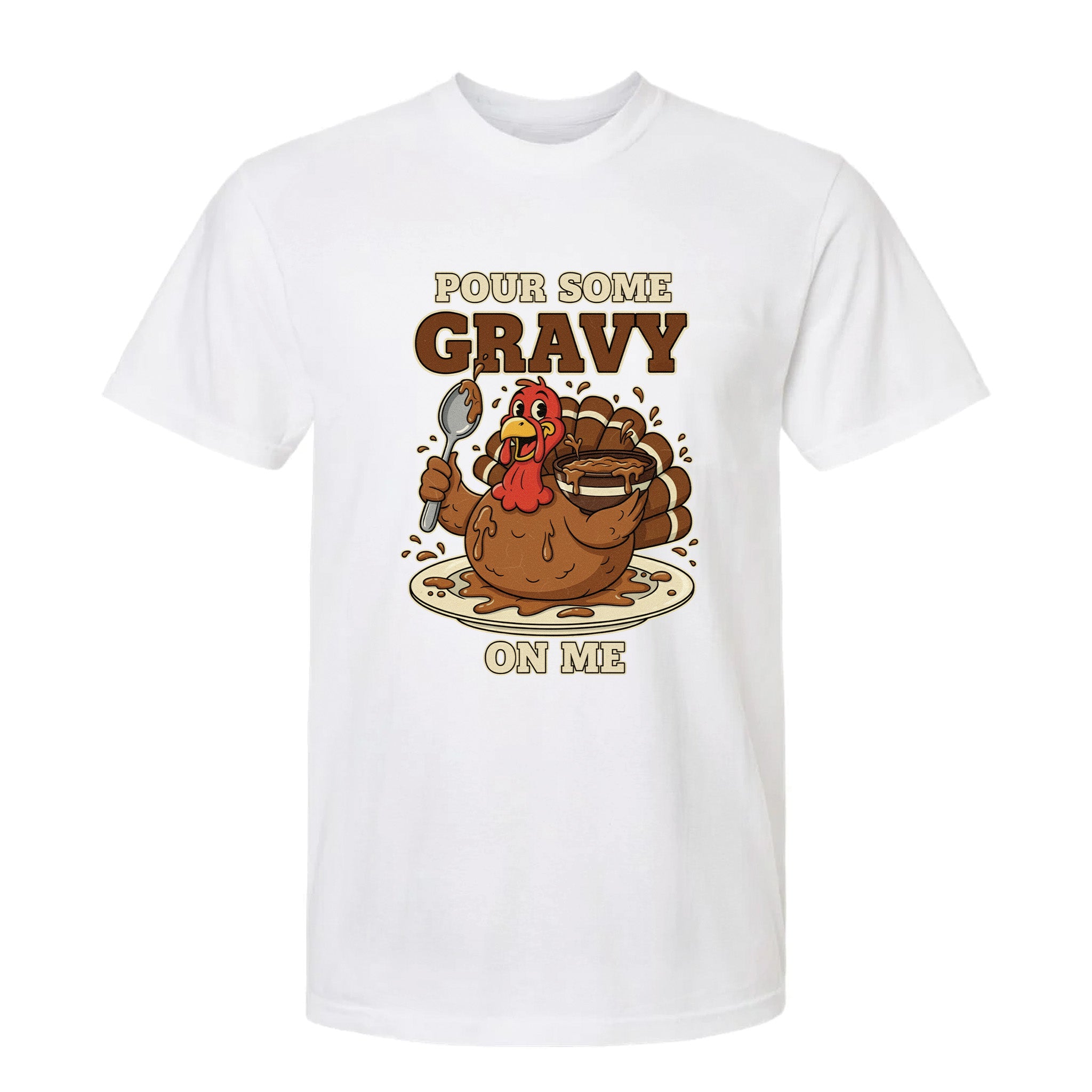 White Thanksgiving t-shirt with a cartoon turkey, gravy graphic, and text 'Pour Some Gravy On Me'