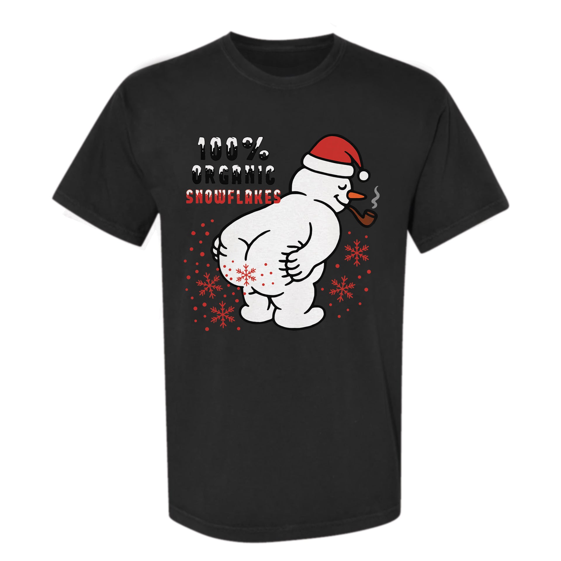 Black Christmas graphic t-shirt with cartoon snowman bending over, text: "100% ORGANIC SNOWFLAKES."
