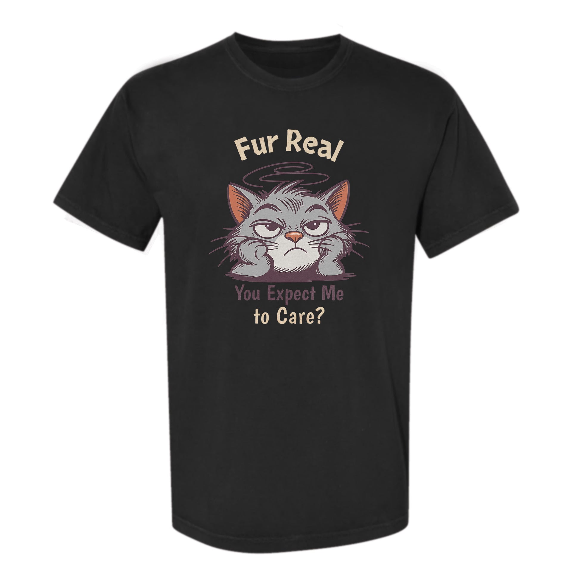 Black funny graphic t-shirt with grumpy cat illustration and the text 'Fur Real You Expect Me to Care?'.