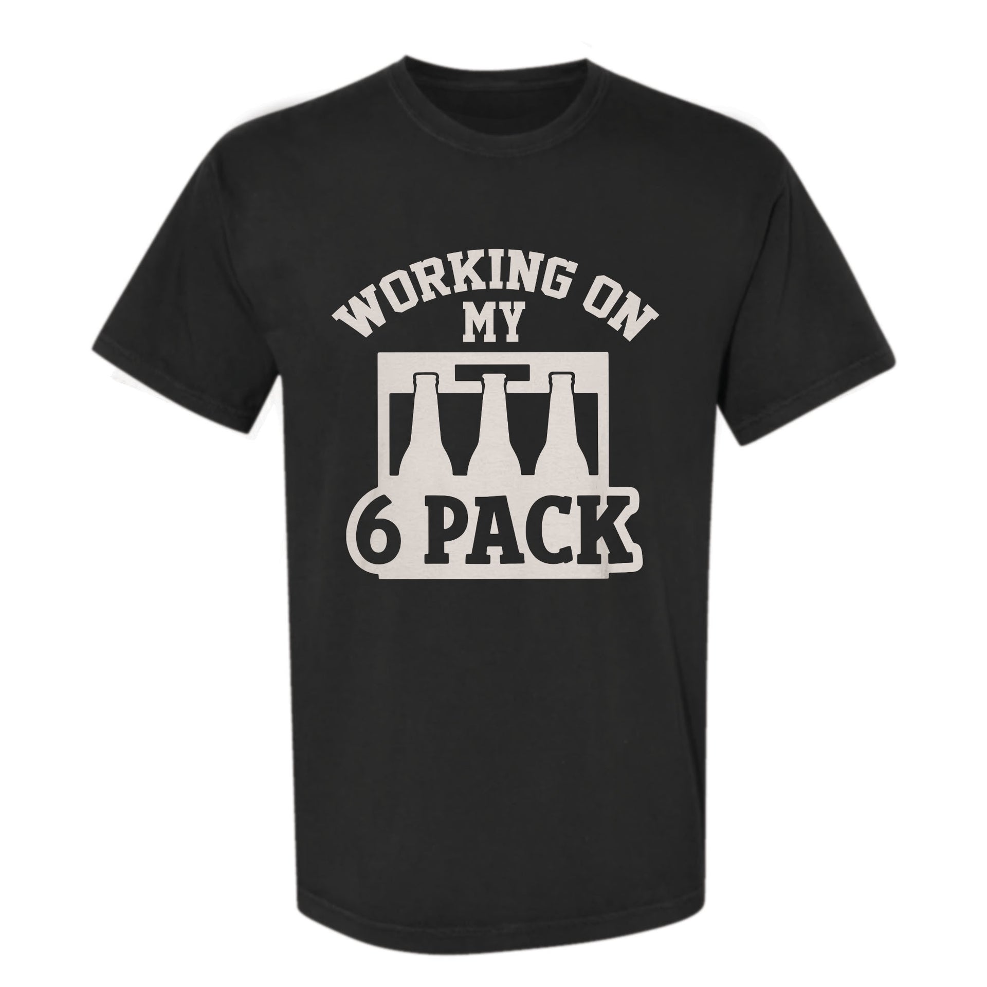 Black funny graphic t-shirt with "Working on my 6 pack" text.