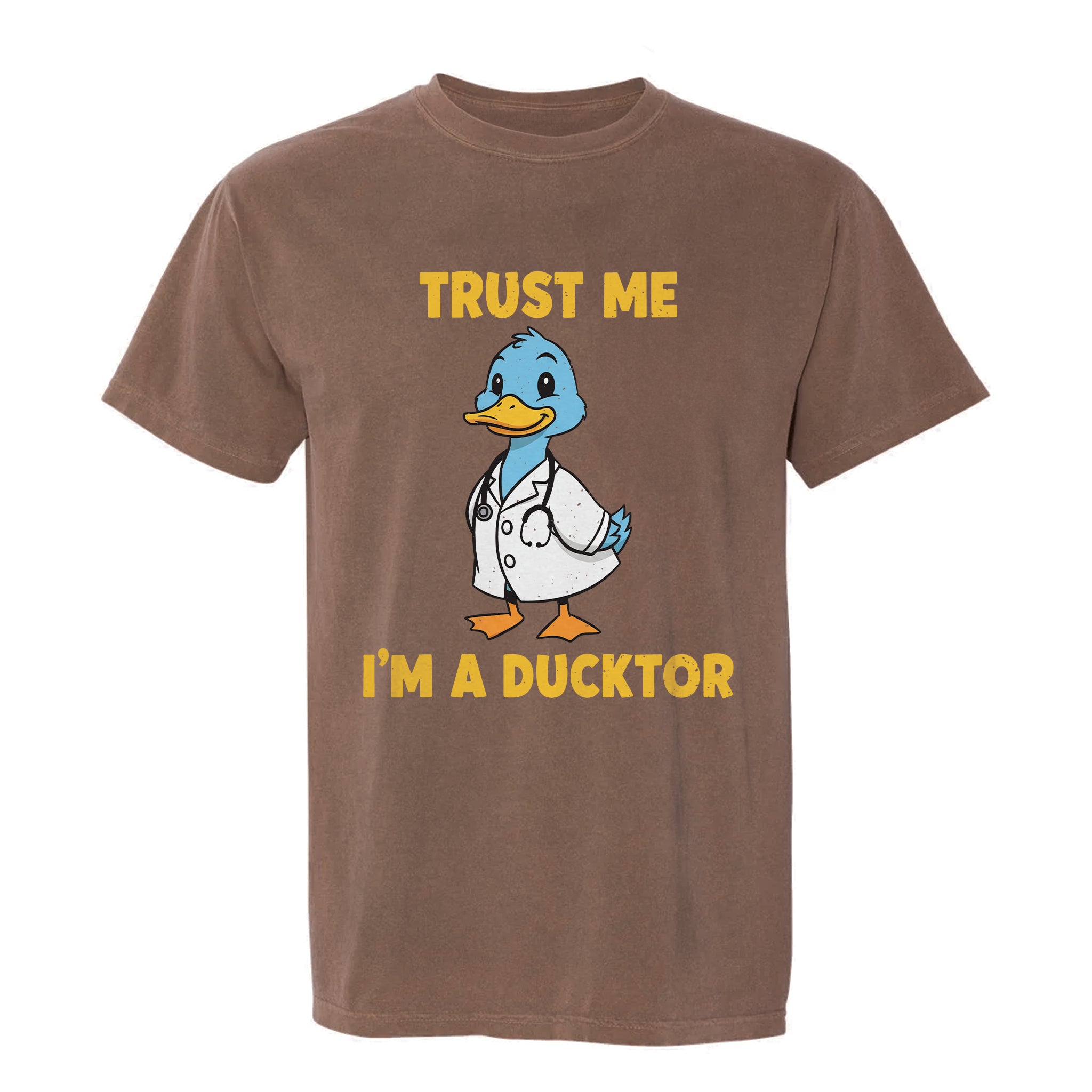 Brown funny t-shirt with a cartoon duck in a doctor's outfit and text 'Trust Me I'm a Ducktor' 