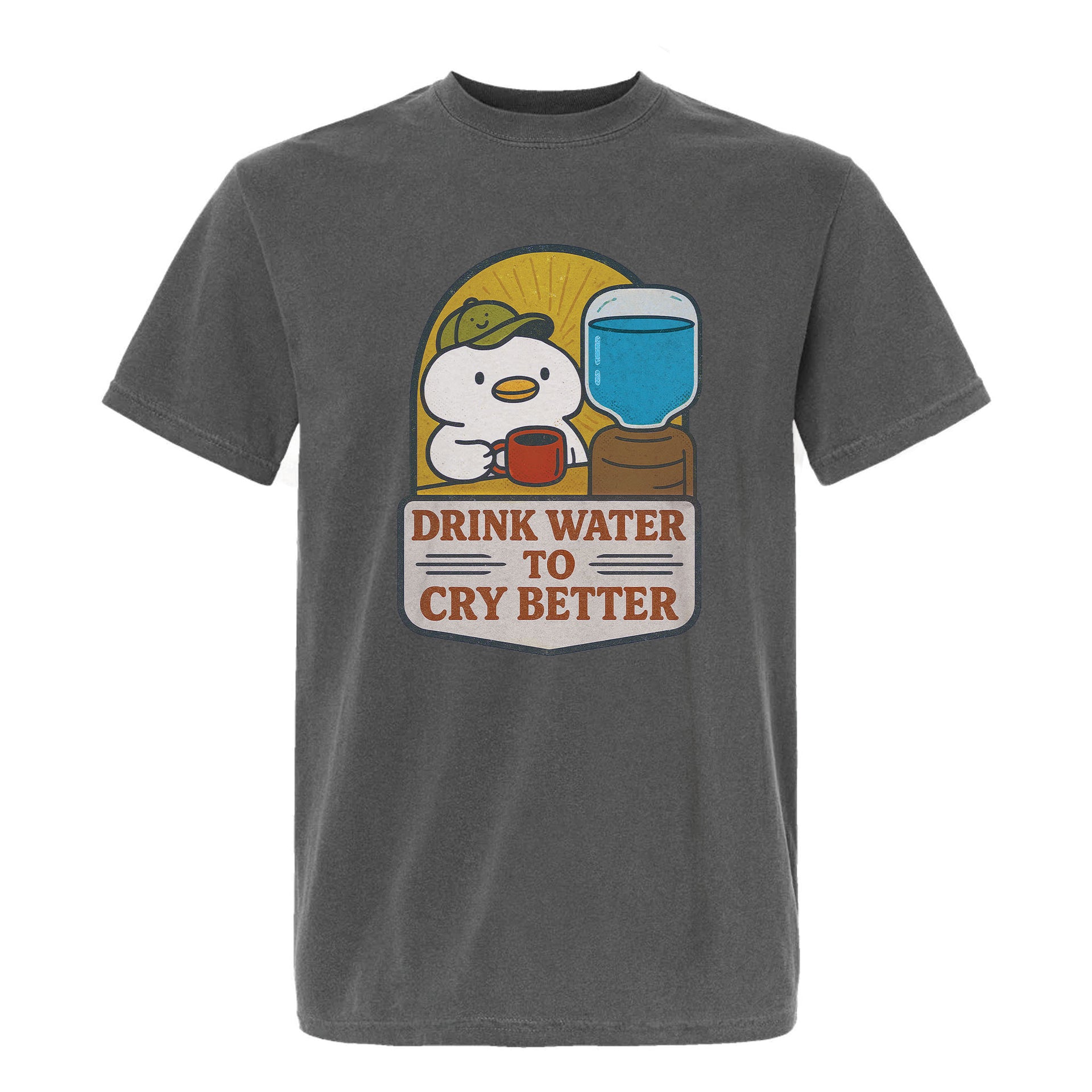 Gray funny graphic t-shirt with a graphic of a cartoon character, glass of water, and text "Drink Water to Cry Better".
