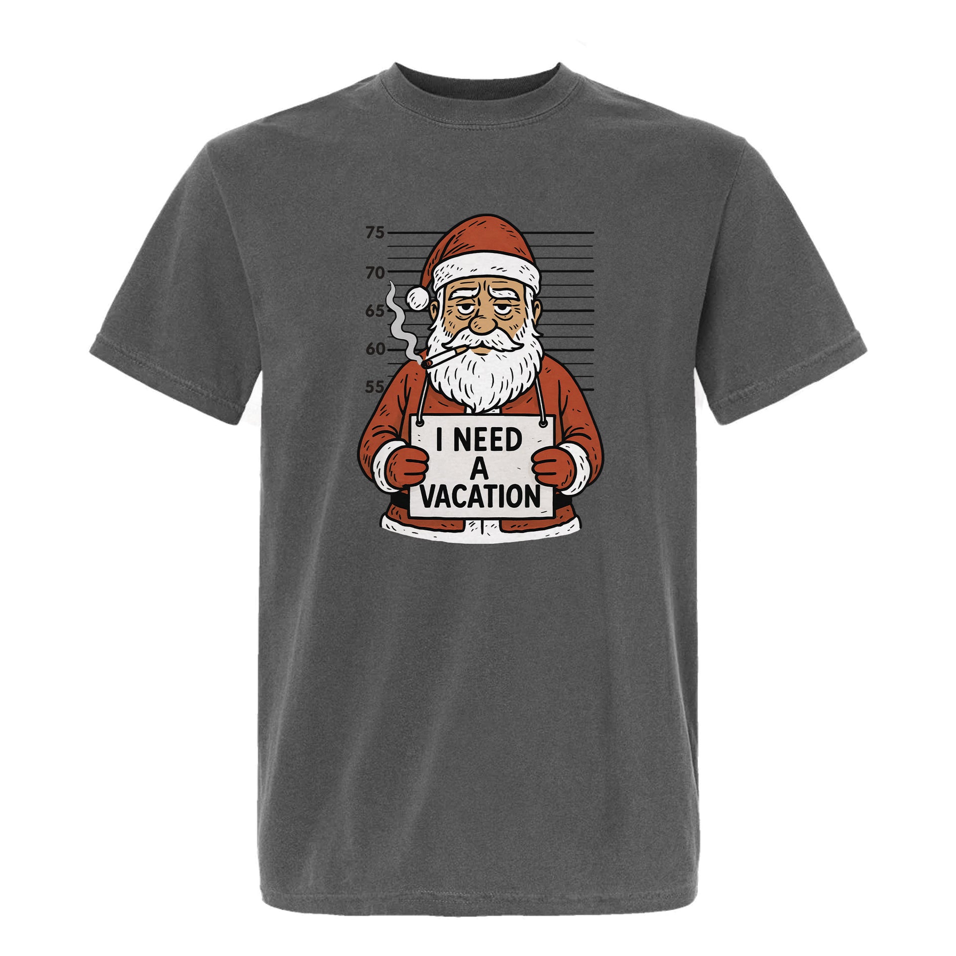 Gray Christmas graphic t-shirt with Santa Claus holding an ‘I Need a Vacation’ sign.