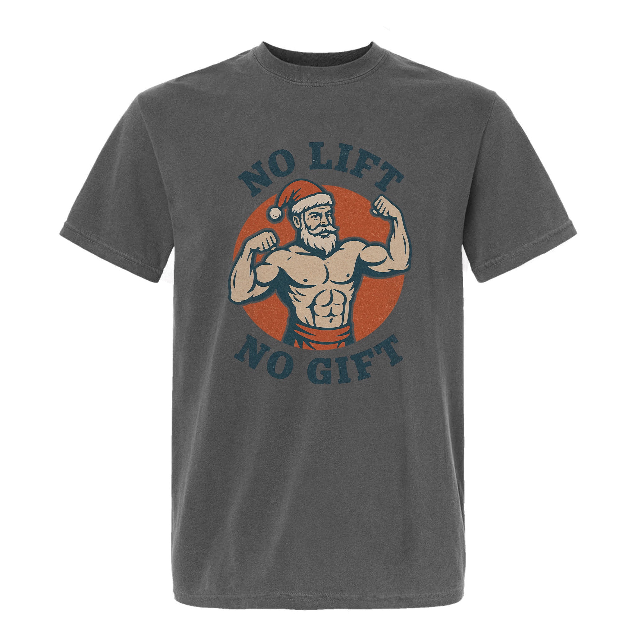 Grey Christmas graphic t-shirt with a muscular Santa illustration and the slogan 'No Lift No Gift'.